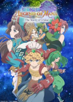 Phim Seiken Densetsu: Legend of Mana - The Teardrop Crystal